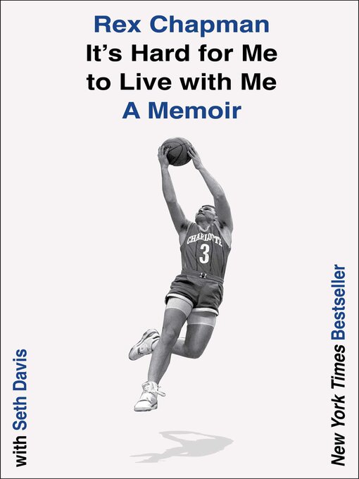 Title details for It's Hard for Me to Live with Me by Rex Chapman - Wait list